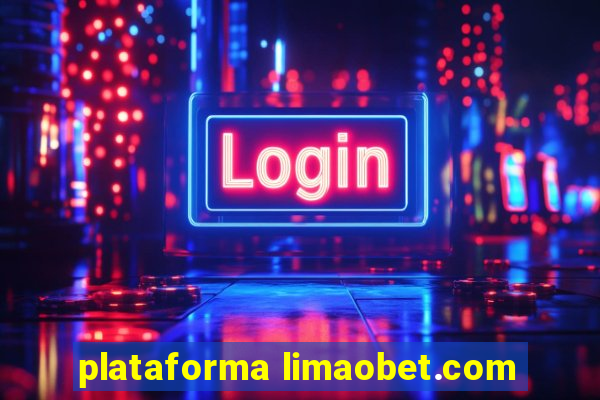 plataforma limaobet.com